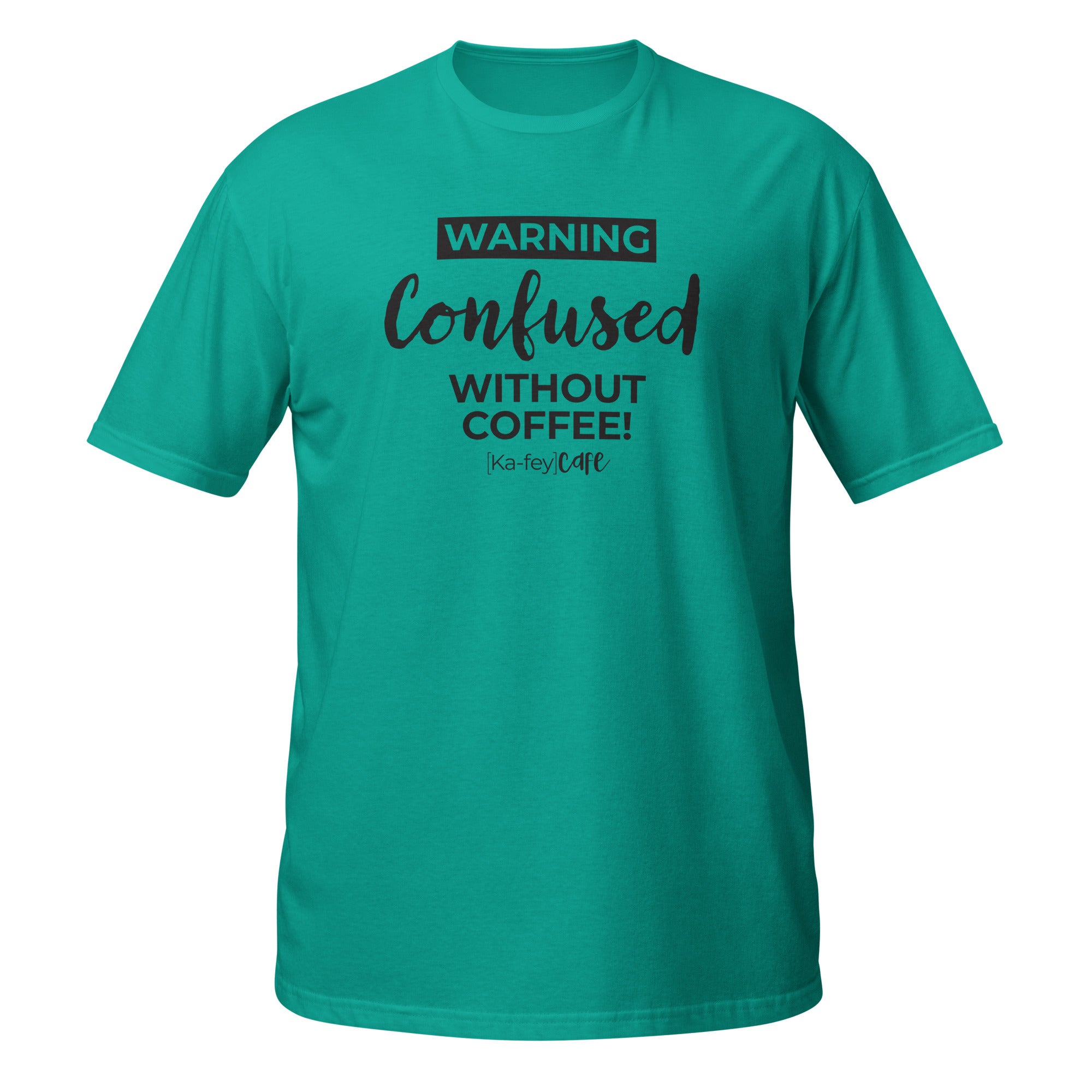 Confused Without Coffee Tee | Ka-fey Cafe Apparel – Ka-fey cafe